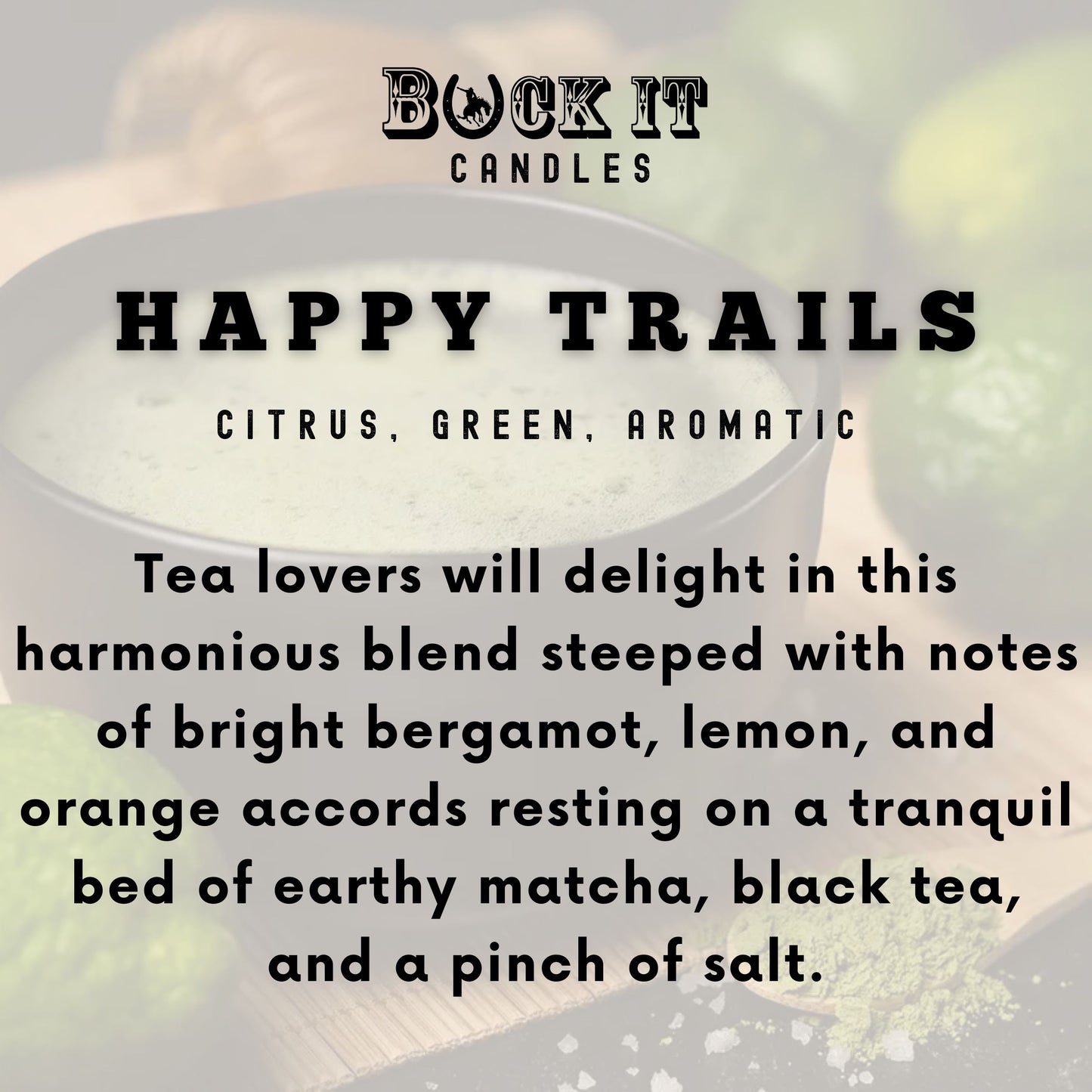 Happy Trails (Matcha and Bergamot Scent): Western/Rustic Candles, Hand-Poured in Arizona, Coconut Apricot Soy Wax
