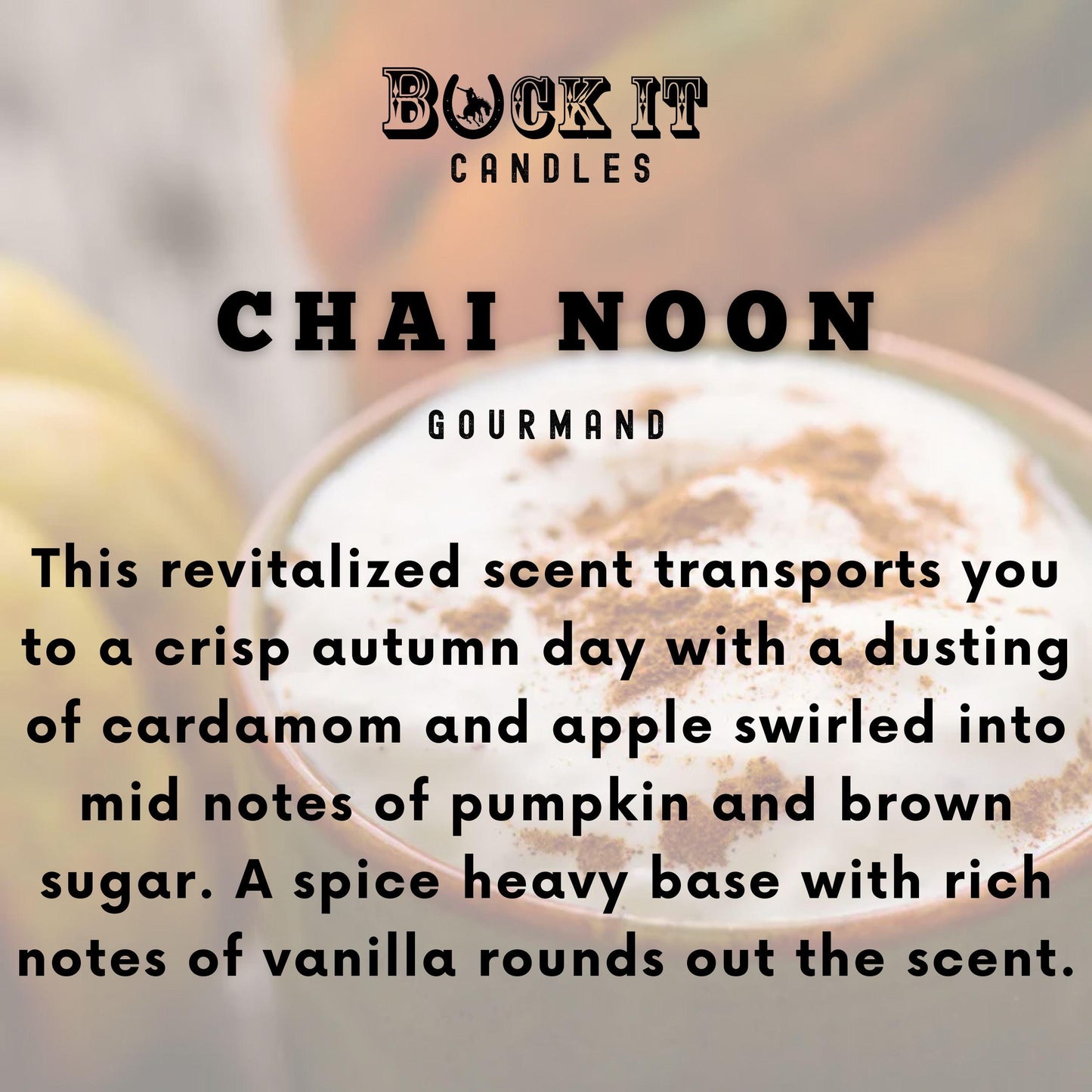 Chai Noon (Pumpkin Spice Chai Scent): Western Candles, Rustic Candles, Hand-Poured in Arizona, Coconut Apricot Soy Wax
